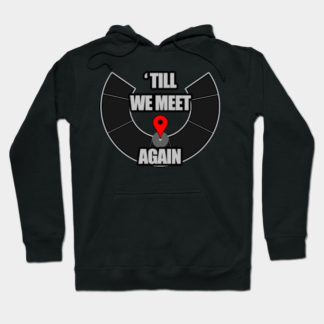 Untill We Meet Again - Burning Man Inspired Hoodie by tatzkirosales-shirt-store